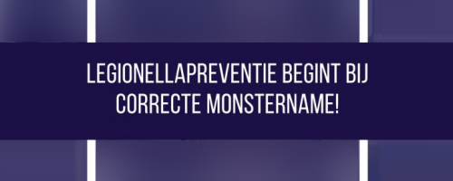 Legionellapreventie begint bij correcte monstername!